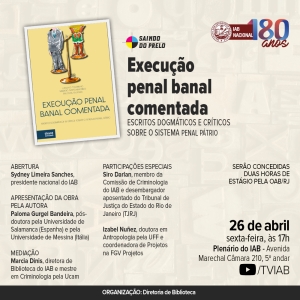 Livro que analisa a execução penal e o sistema penitenciário será lançado no IAB