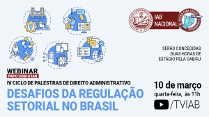 Card com fundo azul claro. Na parte superior, à esquerda, representações iconográficas de setores da economia. Na parte inferior, à esquerda, o título do webinar. Na parte superior, à direita, a logomarca do Instituto dos Advogados Brasileiros e o selo da campanha 'Vacina para todos, é prioridade'. Na parte inferior, à direita, informações sobre estágio, dia e hora do evento.