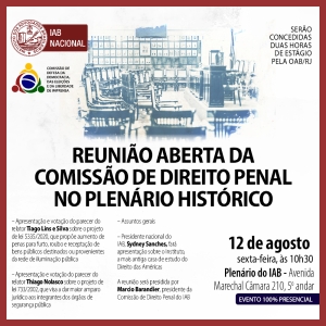 [IAB] Reunião aberta da Comissão de Direito Penal no Plenário Histórico