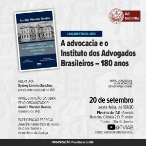 Livro que conta a trajetória da advocacia no Brasil será lançado no IAB nesta sexta-feira