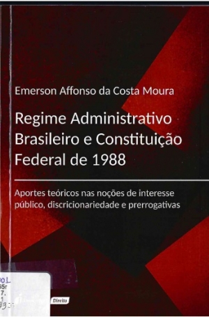 Regime Administrativo Brasileiro e Constituição Federal de 1988
