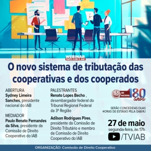 Nova tributação das cooperativas será discutida no IAB nesta segunda-feira