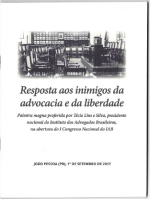 Resposta aos inimigos da advocacia e da liberdade