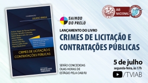 Coletânea de artigos sobre crimes de licitação será lançada no webinar Saindo do Prelo, na segunda