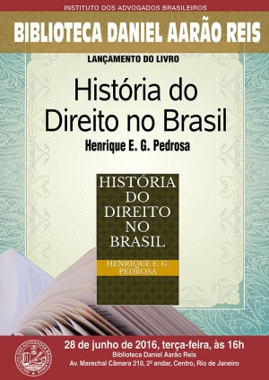 Lançamento de Livro História do Direito no Brasil