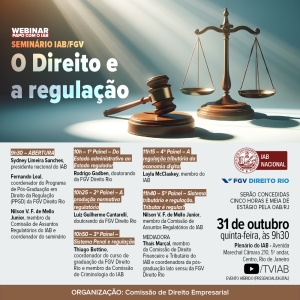 IAB e FGV promoverão seminário sobre as relações entre setores do Direito e a regulação