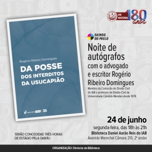Instituto dos Advogados promove lançamento do livro ‘Da posse dos interditos da usucapião’ com noite de autógrafos 