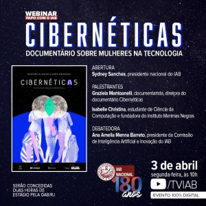 Documentário ‘Cibernéticas’, que aborda presença feminina na tecnologia, será debatido no IAB