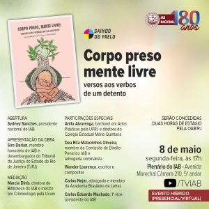 IAB lança livro ‘Corpo preso, mente livre’, do desembargador Siro Darlan