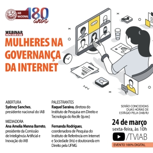 Papel feminino na governança da Internet será tema de palestra no IAB