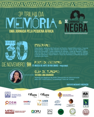 3ª Trilha da Memória - Uma Jornada pela pequena Áfriaca &amp; IV CAminhada Negra