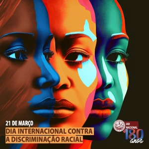 Combate à discriminação racial exige vigilância permanente, afirma presidente do IAB