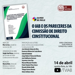 [Saindo do Prelo] O IAB e os Pareceres da Comissão de Direito Constitucional