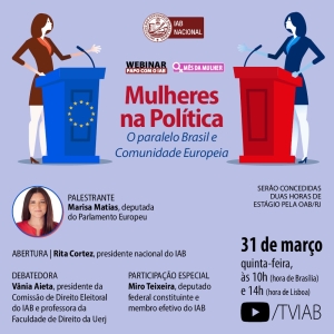 [Webinar - Papo com o IAB - Mês da mulher] Mulheres na política. O paralelo Brasil e Comunidade Européia