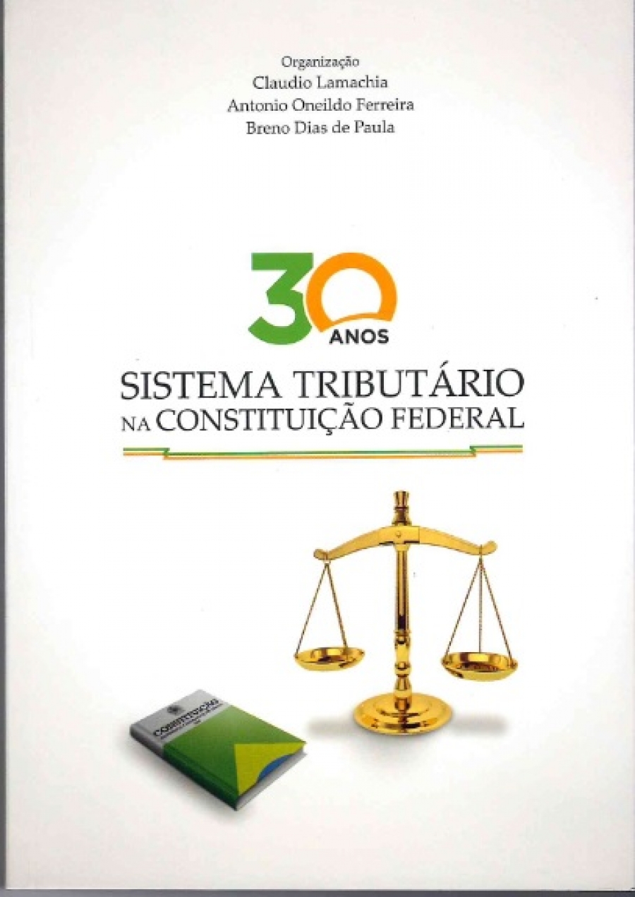 30 Anos do Sistema Tributário na Constituição Federal
