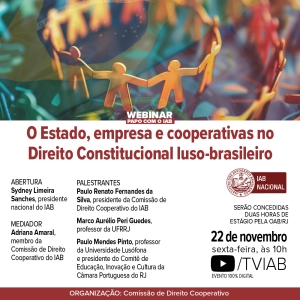 IAB | Webinar Papo com o IAB - O Estado , empresa e cooperativas no Direito Constitucional luso-brasileiro