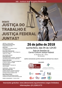 Debate Justiça do Trabalho e Justiça Federal Juntas?