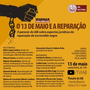 [Webinar - Papo com o IAB] O 13 de maio e a reparação
