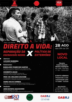 [OAB RJ - CEVENB] Direito à Vida: Reparação da Escravidão Negra X Política de Extermínio