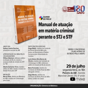 IAB | Saindo do Prelo - Manual de atuação em matéria criminal perante o STJ e o STF
