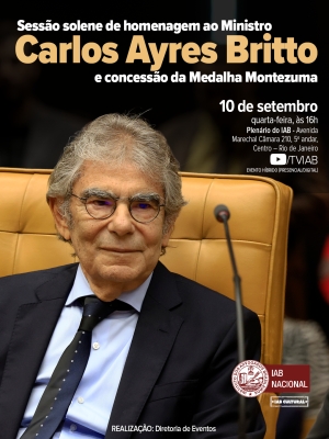Ministro Ayres Britto será homenageado no IAB no dia 10 de setembro