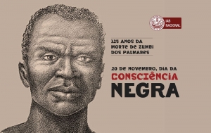 20 de novembro - Dia da Consciência Negra