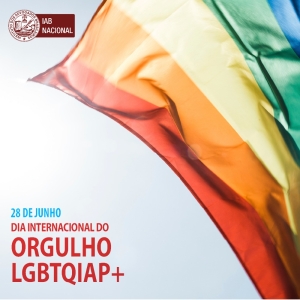 Presidente do IAB ressalta importância do Dia Internacional do Orgulho LGBTQIAP+ 
