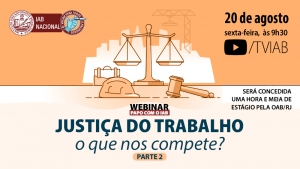 Ministro Fachin faz palestra sobre a competência da Justiça do Trabalho, na sexta, no canal TVIAB