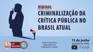 Criminalização da crítica pública no Brasil atual é tema de debate no IAB, na terça-feira 