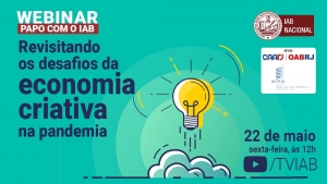 Desafios da economia criativa serão debatidos no webinar Papo com o IAB, na sexta-feira
