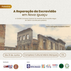 Palestra - A Reparação da Escravidão em Nova Iguaçu