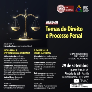 IAB debaterá temas de Direito Penal e Processo Penal em evento híbrido