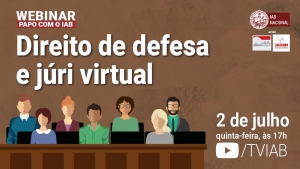 Descrição da imagem: fundo marrom com o logo do Instituto dos Advogados Brasileiros (IAB) em vermelho e branco no canto direito superior. À esquerda do card há um desenho, que vai até o centro da imagem, de pessoas de diferentes gêneros e etnias que indica a formação do júri durante num julgamento.