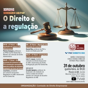 IAB | Webinar Papo com o IAB - Seminário IAB / FGV - O Direito e a Regulação