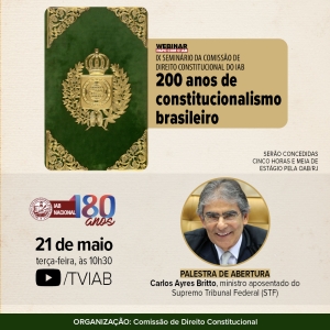 Ayres Britto fará palestra no IAB em evento sobre os 200 anos de constitucionalismo no Brasil