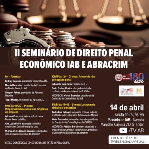 IAB e Abracrim promovem Seminário de Direito Penal Econômico nesta sexta-feira