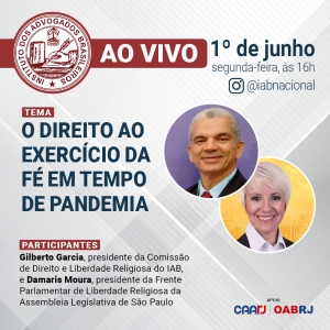 O direito ao exercício da fé e o processo do trabalho serão debatidos pelo IAB, na próxima semana